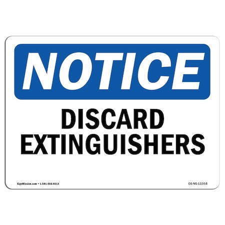 Safety Sign OSHA Notice 7 Height Discharged Extinguishers Sign Landscape